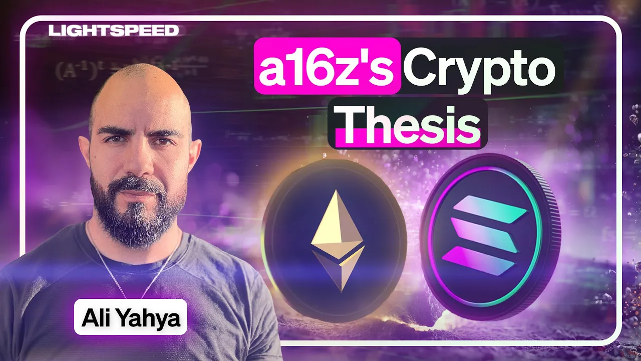 a16z's Crypto Thesis With Ali Yahya